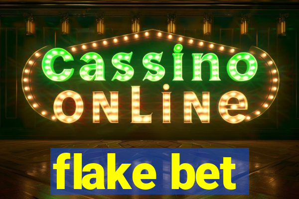 flake bet